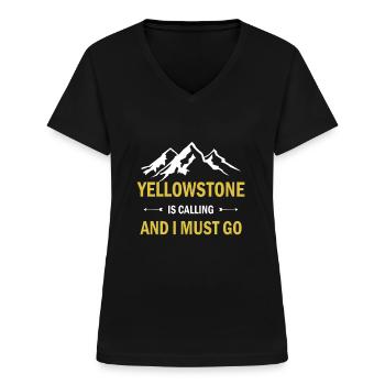 Yellowstone ruft: Ich muss in den Nationalpark - Frauen-T-Shirt mit V-Ausschnitt - Schwarz - Vorne - Lela (165cm)