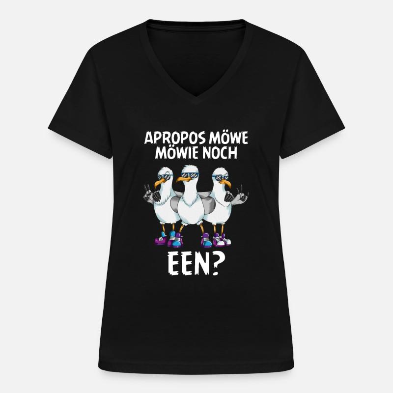 Apropos Möwe Möwie noch een Sabbel nich dat geit - Frauen-T-Shirt mit V-Ausschnitt - Schwarz