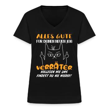 Alles gute Verräter - neuer Job - Frauen-T-Shirt mit V-Ausschnitt - Schwarz - Vorne - Lela (165cm)