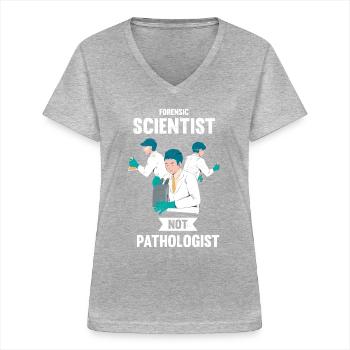 Médecin légiste au lieu de pathologiste, enquêteur - T-shirt col V Femme - gris chiné - Devant - Lela (165cm)