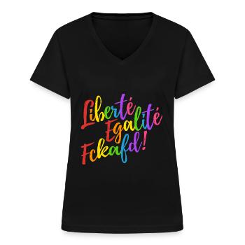 Liberté Egalité Fckafd - Gegen AFD, gegen rechts - Frauen-T-Shirt mit V-Ausschnitt - Schwarz - Vorne - Lela (165cm)
