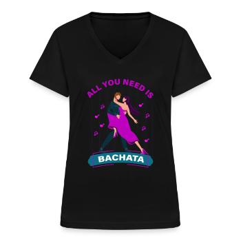 Bachata, bachata baile, bachata gift - Women's V-neck T-shirt - black - Front - Lela (165cm)