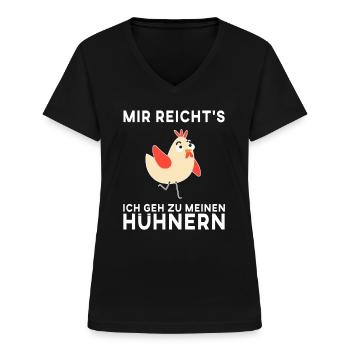 Mir reichts ich geh zu meinem Hühnern - Frauen-T-Shirt mit V-Ausschnitt - Schwarz - Vorne - Lela (165cm)