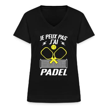 Je Peux Pas J'ai Padel - Cadeau Padeliste - T-shirt col V Femme - noir - Devant - Lela (165cm)