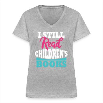 I still read children's books - Women's V-neck T-shirt - sports grey - Front - Lela (165cm)