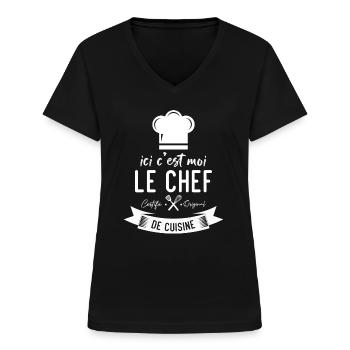 Ici c'est moi le chef certifié original de cuisine - T-shirt col V Femme - noir - Devant - Lela (165cm)
