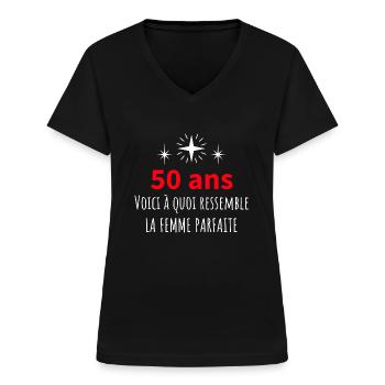 50 ans femme parfaite cadeau anniversaire 50 ans - T-shirt col V Femme - noir - Devant - Lela (165cm)