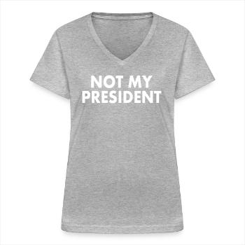 Not my president - Women's V-neck T-shirt - sports grey - Front - Lela (165cm)
