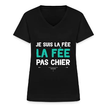 La Fée Pas Chier Humour Femme - T-shirt col V Femme - noir - Devant - Lela (165cm)