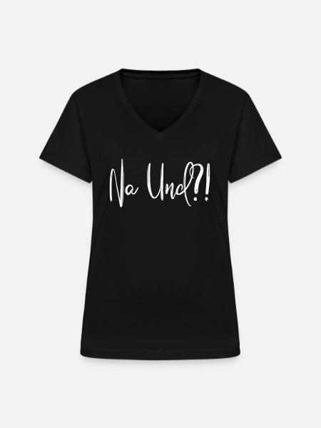 Na Und?! - Frauen-T-Shirt mit V-Ausschnitt - Schwarz