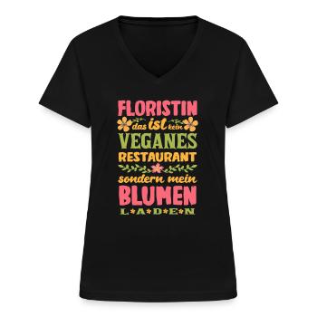 Floristin Blumenladen Garten Lustiges Gärtnerin - Frauen-T-Shirt mit V-Ausschnitt - Schwarz - Vorne - Lela (165cm)