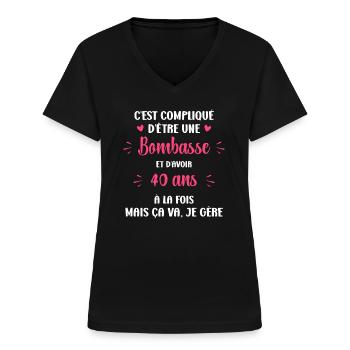 Bombasse et 40 ans - T-shirt col V Femme - noir - Devant - Lela (165cm)
