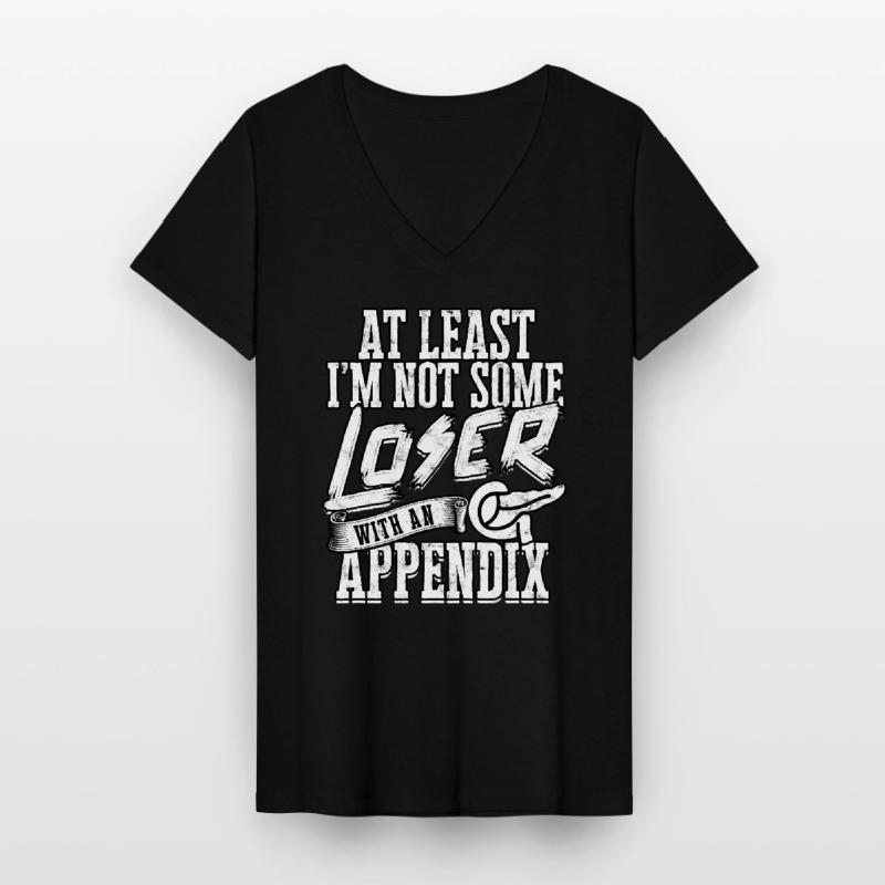 Appendix Operation Appendectomy Removal Women's V-neck T-shirt
