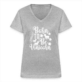Née licorne pour être licorne - T-shirt col V Femme - gris chiné - Devant - Lela (165cm)
