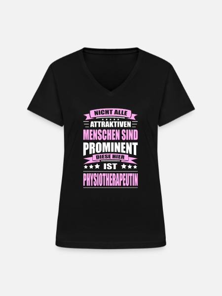 Physiotherapeutin Spruch Physiotherapie Physio - Frauen-T-Shirt mit V-Ausschnitt - Schwarz