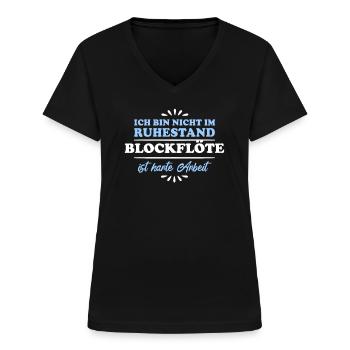 Ruhestand Rentner Pensioner Blockflöte - Frauen-T-Shirt mit V-Ausschnitt - Schwarz - Vorne - Lela (165cm)
