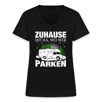 Camping Spruch Lustig Wohnwagen Wohnmobil Outdoor - Frauen-T-Shirt mit V-Ausschnitt - Schwarz - Vorne - Lela (165cm)