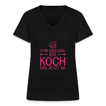 Ich koch das jetzt so Spruch lustig Geschenk Koch - Frauen-T-Shirt mit V-Ausschnitt - Schwarz - Vorne - Lela (165cm)