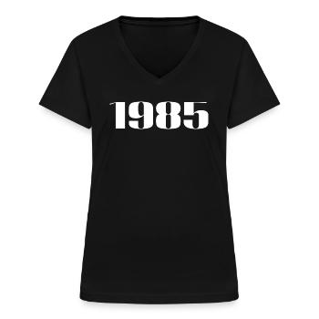 1985 - Cadeau né en 1985 - T-shirt col V Femme - noir - Devant - Lela (165cm)