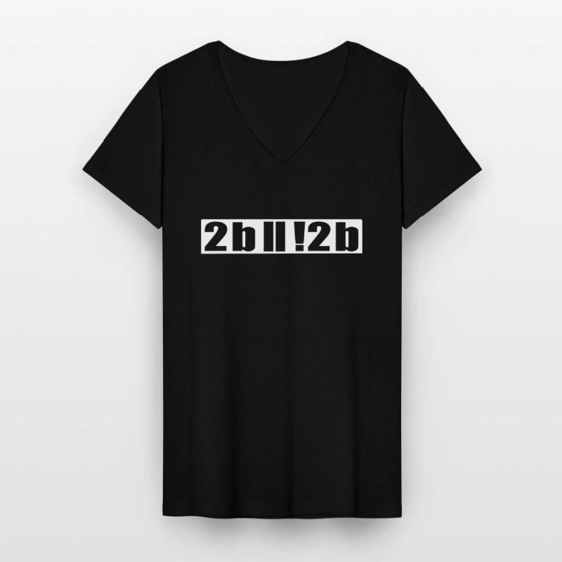 Sein oder nicht sein Programmierer Nerd IT Shirt Frauen-T-Shirt mit V-Ausschnitt