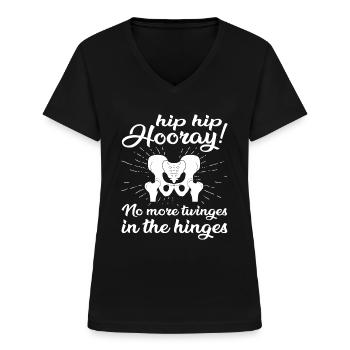 Funny Hip Hip Hooray Get Well Hip Replacement - Frauen-T-Shirt mit V-Ausschnitt - Schwarz - Vorne - Lela (165cm)