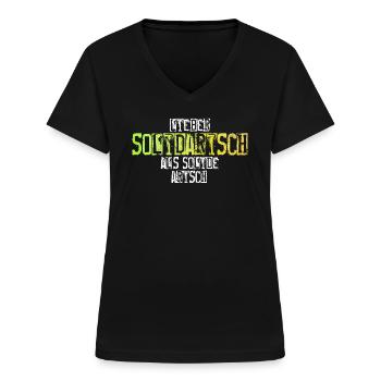 Lieber Solidarisch als Solide Arisch - Frauen-T-Shirt mit V-Ausschnitt - Schwarz - Vorne - Lela (165cm)