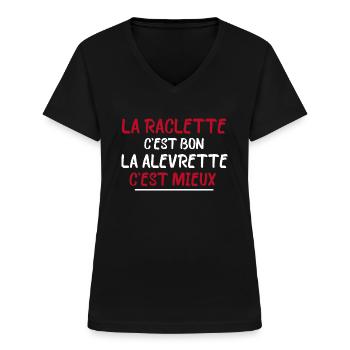 La Raclette C'est Bon La Levrette C'est Mieux - T-shirt col V Femme - noir - Devant - Lela (165cm)