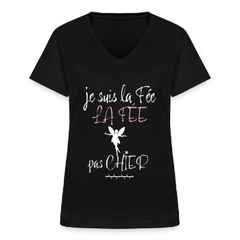La Fee Pas Chier C'est Ma Copine Chiante Et Cool - T-shirt col V Femme - noir - Devant - Lela (165cm)