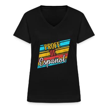 Profe De Espanol Spanisch Lehrer Geschenke Kostüm - Frauen-T-Shirt mit V-Ausschnitt - Schwarz - Vorne - Lela (165cm)
