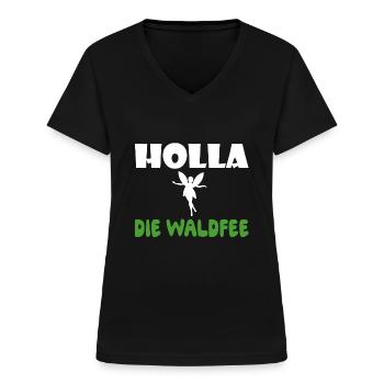 Holla die Waldfee - Frauen-T-Shirt mit V-Ausschnitt - Schwarz - Vorne - Lela (165cm)