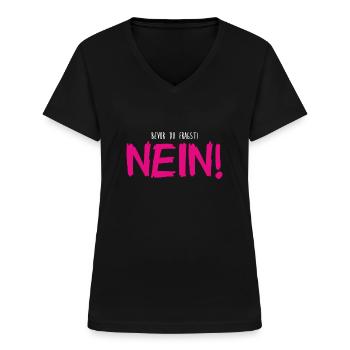 Bevor Du Fragst - NEIN - Cooler Spruch - Frauen-T-Shirt mit V-Ausschnitt - Schwarz - Vorne - Lela (165cm)