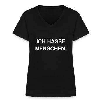Ich hasse Menschen - Frauen-T-Shirt mit V-Ausschnitt - Schwarz - Vorne - Lela (165cm)