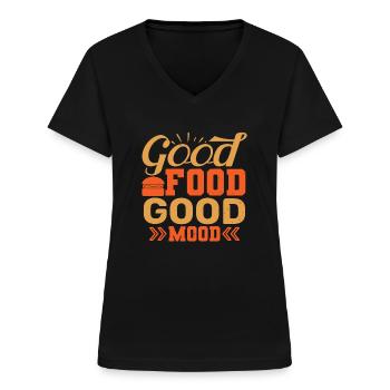 Good food good mood - Frauen-T-Shirt mit V-Ausschnitt - Schwarz - Vorne - Lela (165cm)