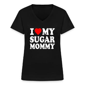 I love my Sugar mommy - Frauen-T-Shirt mit V-Ausschnitt - Schwarz - Vorne - Lela (165cm)