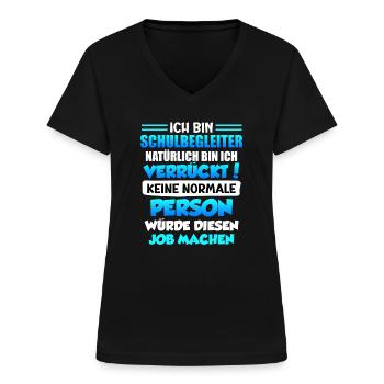 Niemand normales macht diesen Job Schulbegleiter - Frauen-T-Shirt mit V-Ausschnitt - Schwarz - Vorne - Lela (165cm)