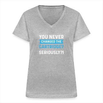 Have you never changed the cartridge? - Women's V-neck T-shirt - sports grey - Front - Lela (165cm)