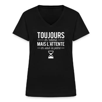 Toujours en retard pile en retard humour - T-shirt col V Femme - noir - Devant - Lela (165cm)