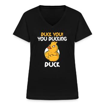 Rude Funny Saying "Duck You" Outfit - Women's V-neck T-shirt - black - Front - Lela (165cm)