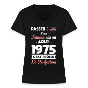 Anniversaire 50 ans - Née en Août 1975 - T-shirt col V Femme - noir - Devant - Lela (165cm)