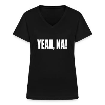 YEAH NAH! - Frauen-T-Shirt mit V-Ausschnitt - Schwarz - Vorne - Lela (165cm)