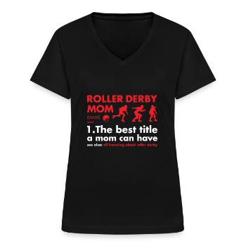 Sport Mom Definition Roller Derby - Frauen-T-Shirt mit V-Ausschnitt - Schwarz - Vorne - Lela (165cm)