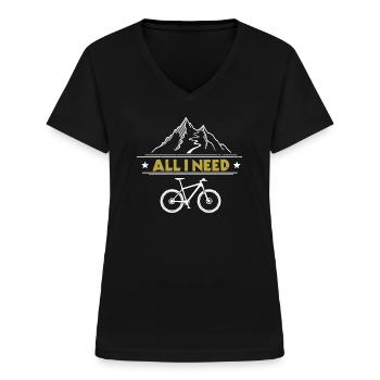 Mountainbike Spruch All I Need  - Frauen-T-Shirt mit V-Ausschnitt - Schwarz - Vorne - Lela (165cm)