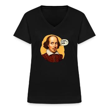 Shakespeare "Zu Bier oder nicht zu Bier" Lustig beleuchtet - Frauen-T-Shirt mit V-Ausschnitt - Schwarz - Vorne - Lela (165cm)