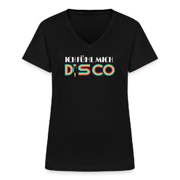 ICH FÜHL MICH DISCO - Frauen-T-Shirt mit V-Ausschnitt - Schwarz - Vorne - Lela (165cm)