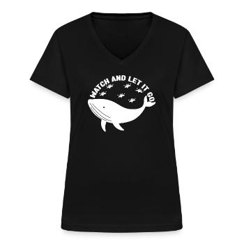 Watch And Let It Go Whales Aquarist Whale - Frauen-T-Shirt mit V-Ausschnitt - Schwarz - Vorne - Lela (165cm)