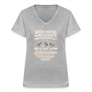 Legewachtel Ich habe die schönsten Wachtel - Frauen-T-Shirt mit V-Ausschnitt - Grau meliert - Vorne - Lela (165cm)