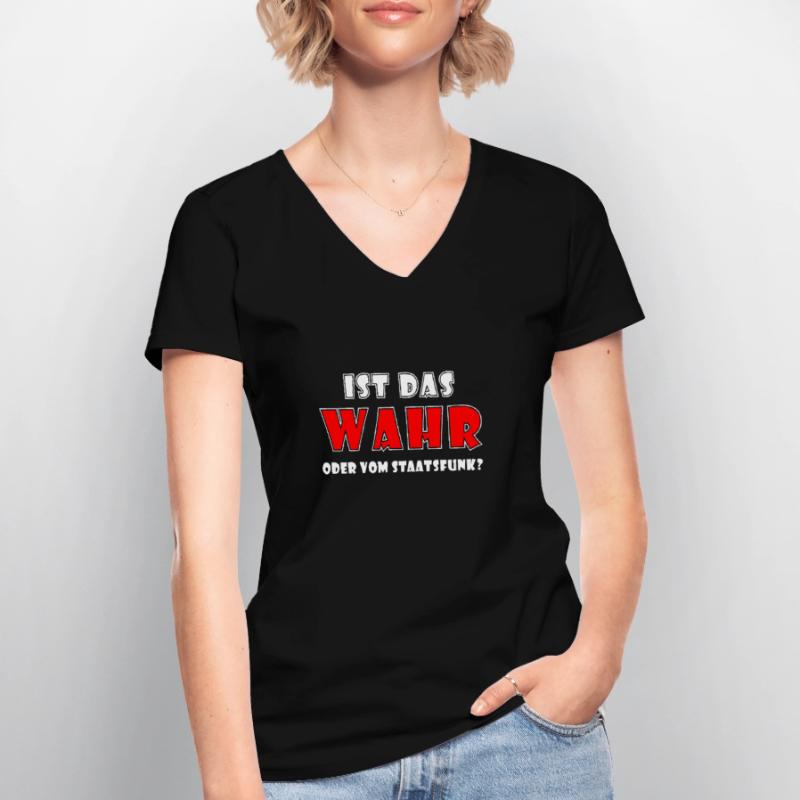 st das Wahr oder vom Staatsfunk? Frauen-T-Shirt mit V-Ausschnitt