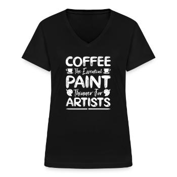 Funny Artist Painter Coffee Essential For Painting - Frauen-T-Shirt mit V-Ausschnitt - Schwarz - Vorne - Lela (165cm)