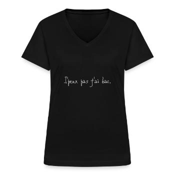 j peux pas j ai bac - T-shirt col V Femme - noir - Devant - Lela (165cm)