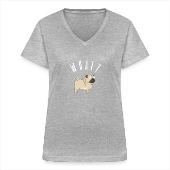 What? Mops Hunderasse Hund Dog Cartoon Pug - Frauen-T-Shirt mit V-Ausschnitt - Grau meliert - Vorne - Lela (165cm)